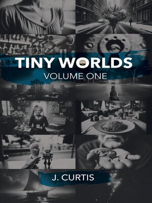 cover image of Tiny Worlds | Volume One